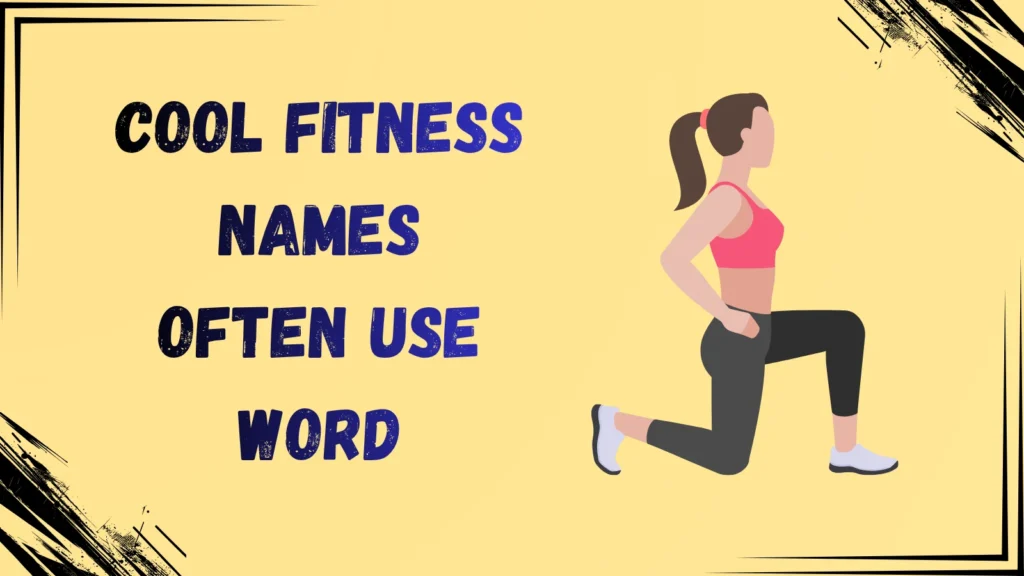 Cool Fitness Team Names 