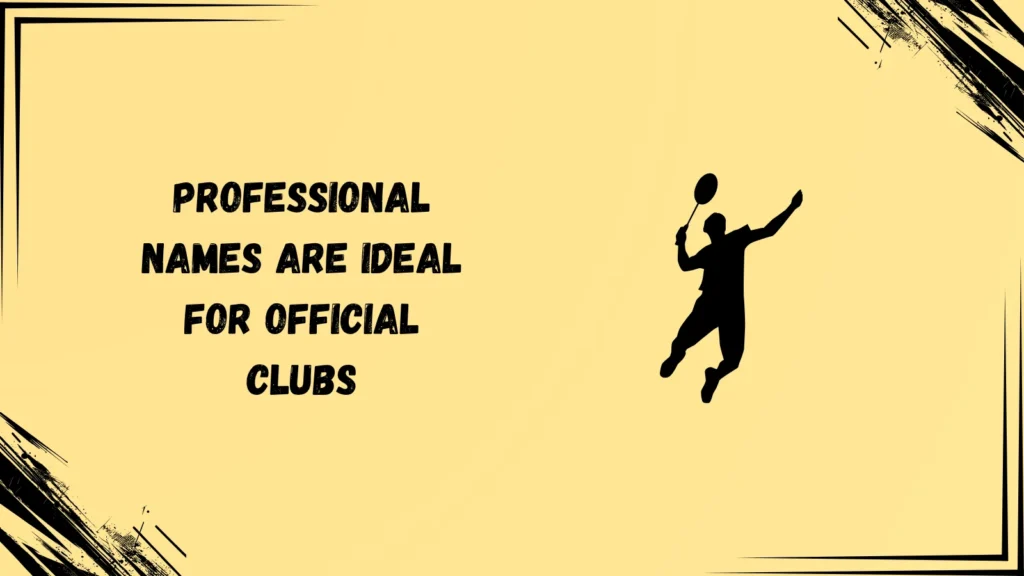 Professional Badminton Team Names for Clubs