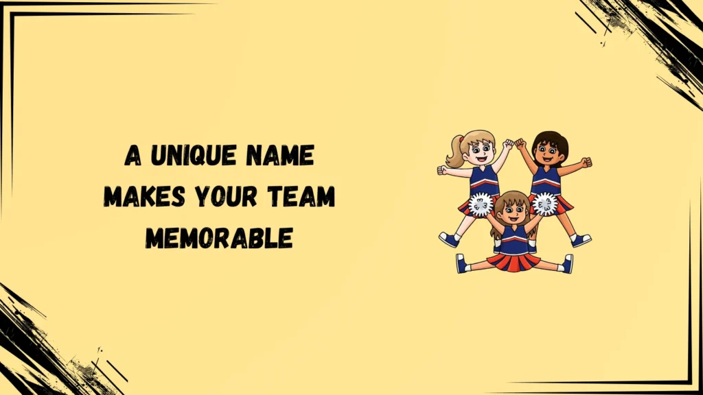 Unique Cheer Team Names That Help Your Squad