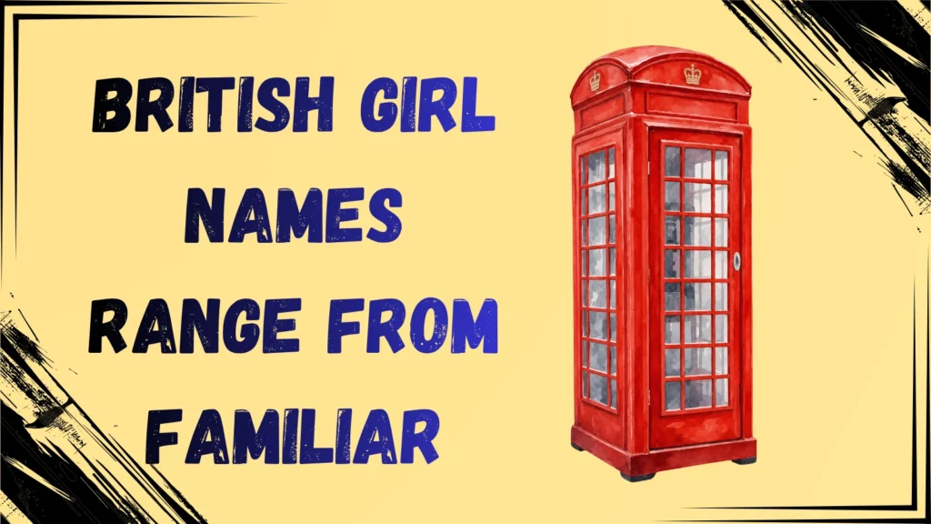British Girl Names With Beautiful Meanings