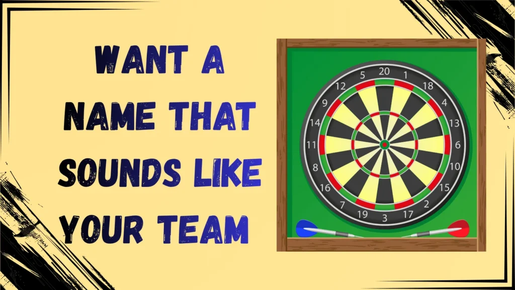 Competitive Darts Team Names